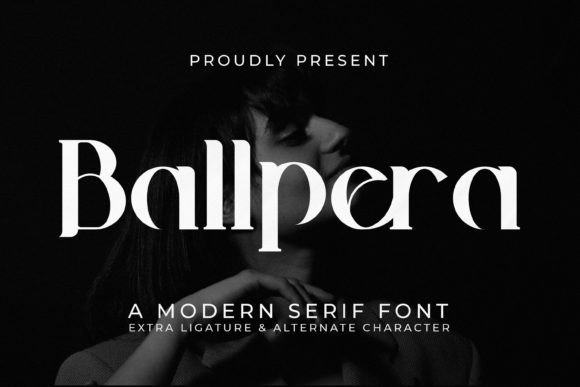 Ballpera: A Modern Serif Font That Builds Trust and Recognition