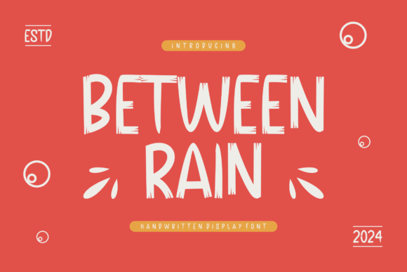 Between Rain: A Playful Handwritten Font for Scroll-Stopping Campaigns