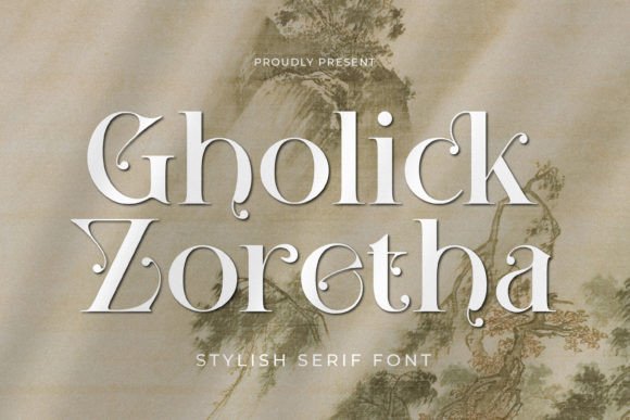Gholick Zoretha: A Sophisticated Serif Font for Handmade Brands