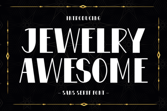Jewelry Awesome: A Serif-Free Elegance for Editorial Design