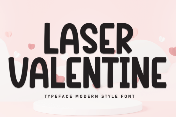 Laser Valentine: A Friendly Sans Serif Font for Real Business Brands