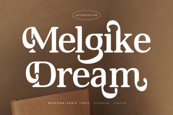 Melgike Dream: A Serif Worth Trusting